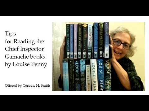 Tips for Reading the Chief Inspector Gamache books by Louise Penny