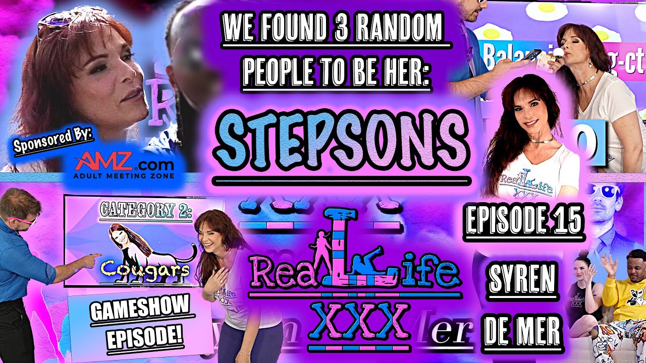 We Found 3 Random People To Be Her Stepson’s! Real Life Triple X Episode 15: Syren De Mer