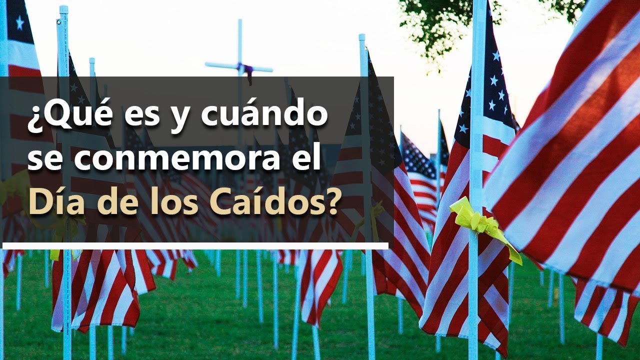 Día de los Caídos 2021. ¿Qué es, cuándo y por qué se conmemora?