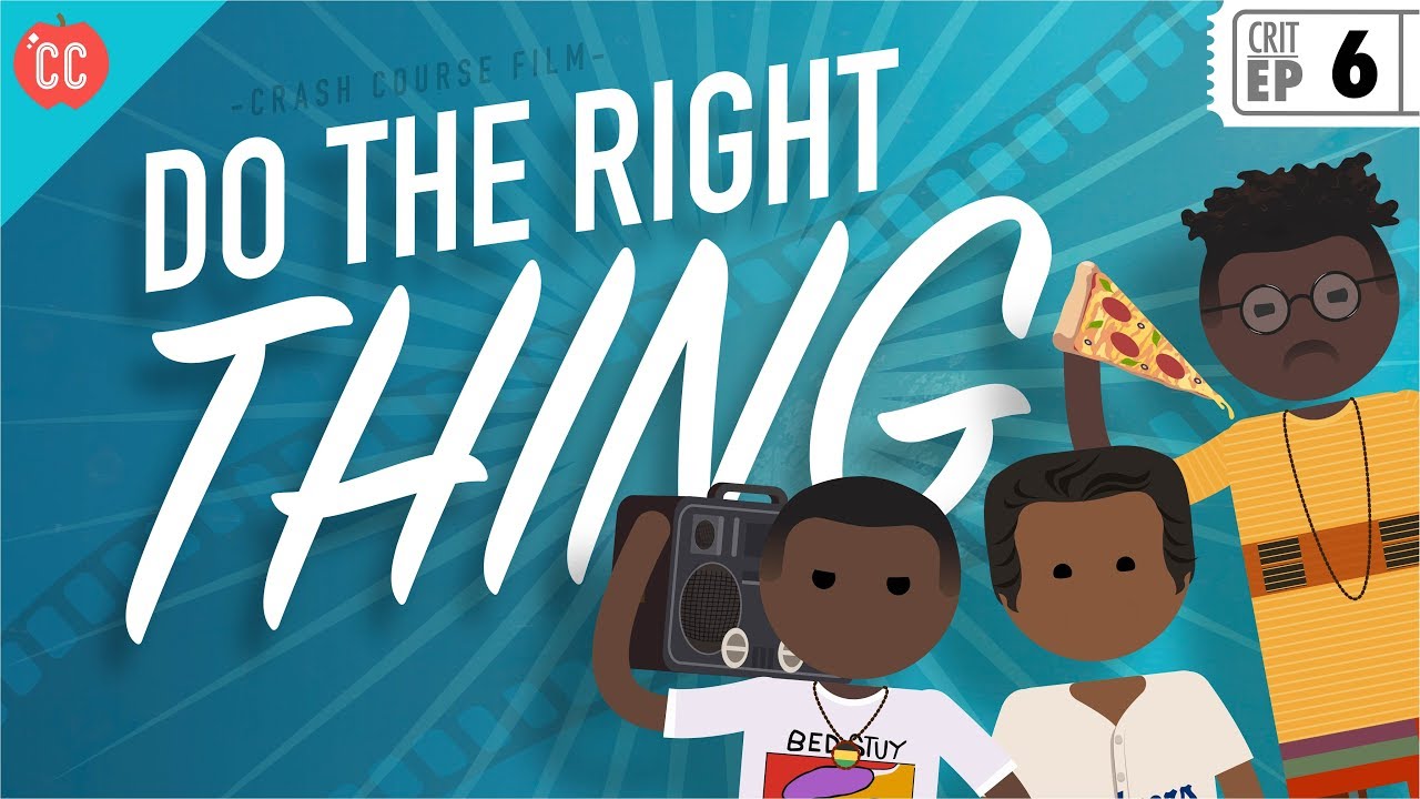Do the Right Thing: Crash Course Film Criticism #6