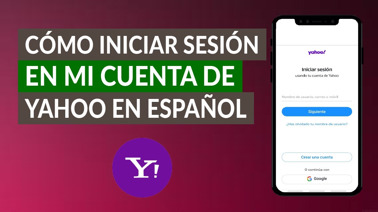 ¿Cómo Entrar o Iniciar Sesión en mi Cuenta de Yahoo en Español?