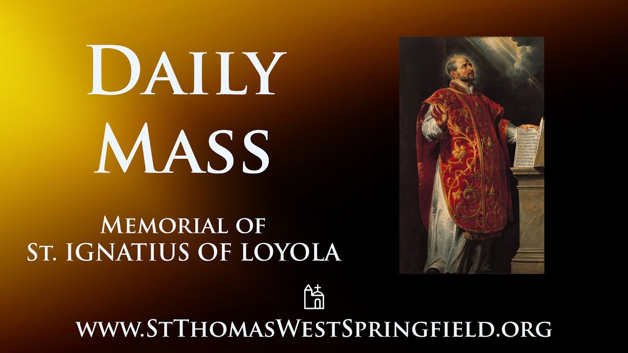 Daily Mass Thursday, July 31, 2025