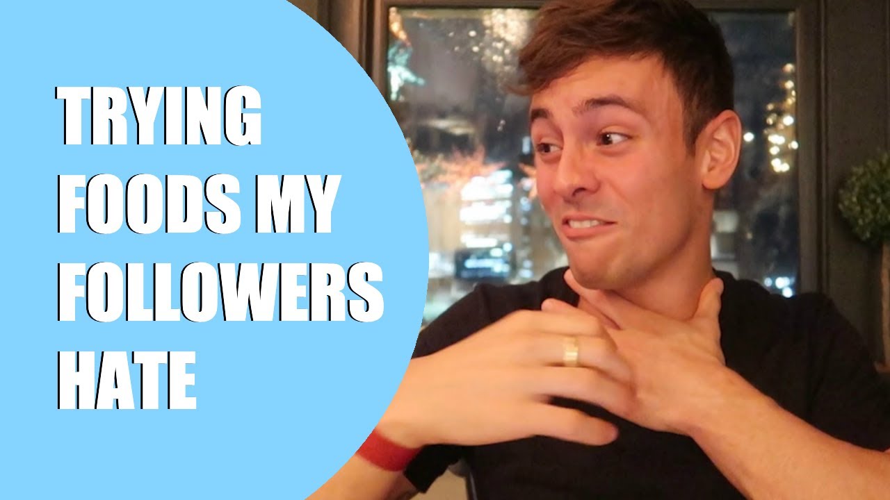 TRYING FOODS MY FOLLOWERS HATE! I Tom Daley