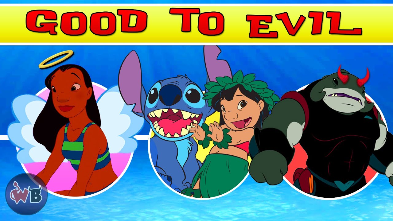 Lilo and Stitch Characters: Good to Evil 🏄🏽♀️