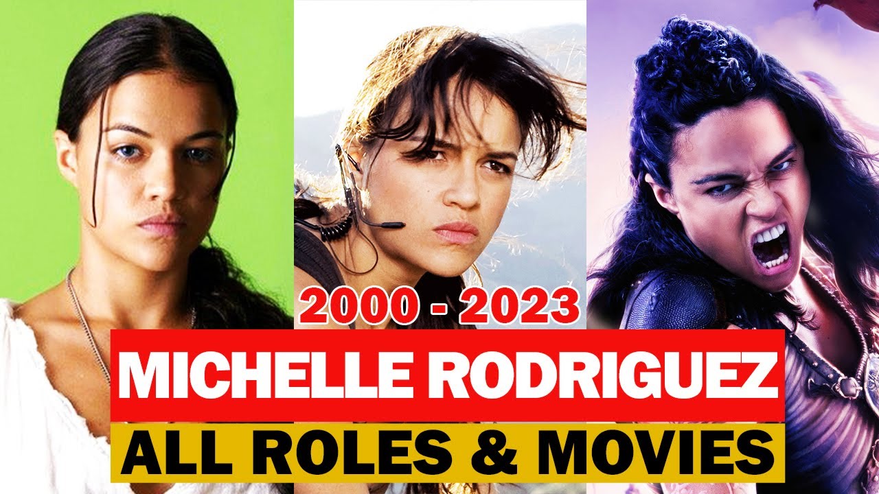 Michelle Rodriguez all roles and movies|2000-2023|complete list
