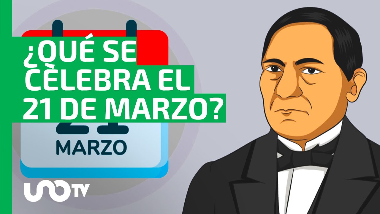 ¿Qué se celebra el 21 de marzo en México?