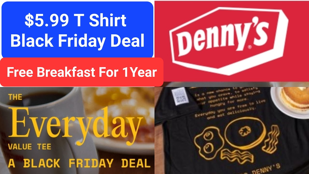 Denny's $2186 T Shirt For Only $5.99, Free Breakfast For 1, Everyday