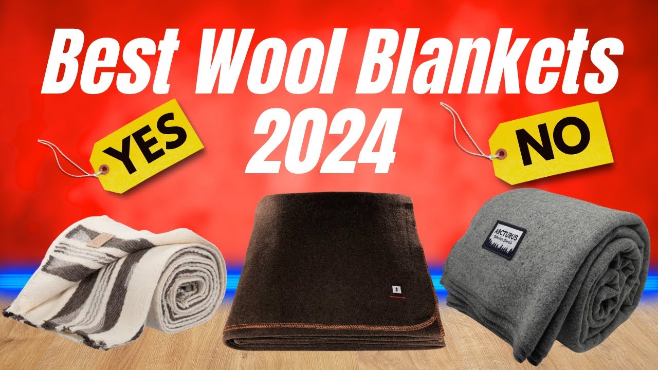 Best Wool Blankets 2024 (Stay WARM!)
