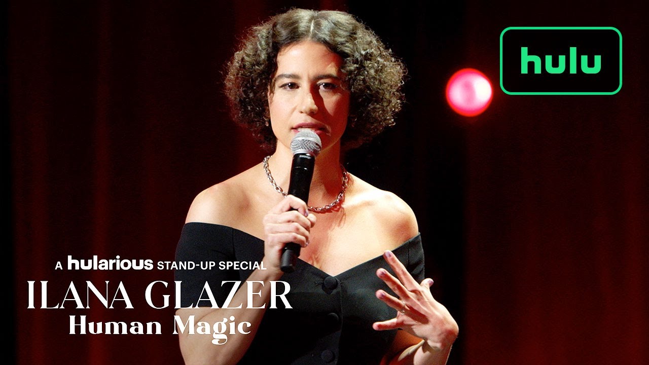 Ilana Glazer: Human Magic | Official Trailer | Hulu