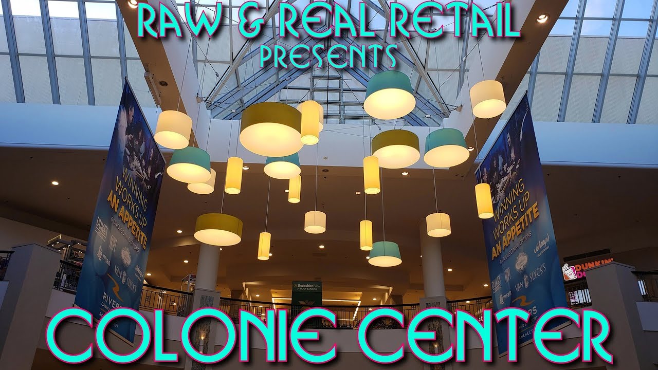 Colonie Center - Raw & Real Retail