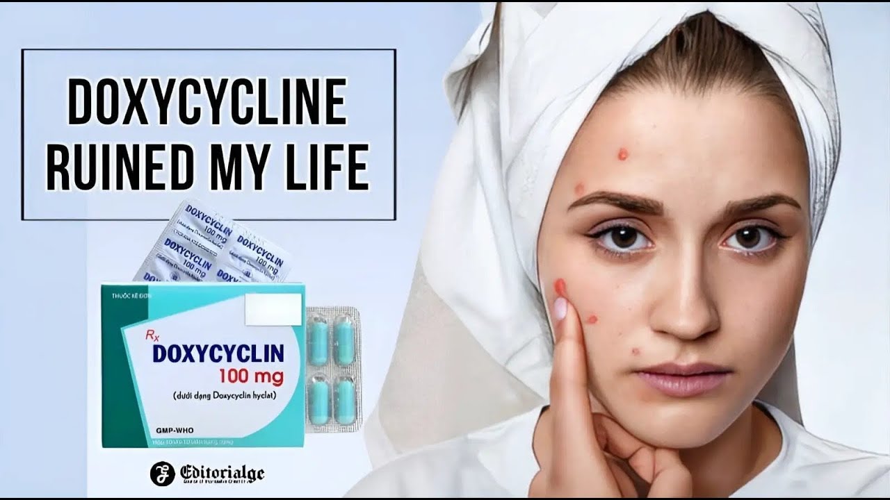 Doxycycline Ruined My Life - Should You Take This Antibiotic? [2023 Update]
