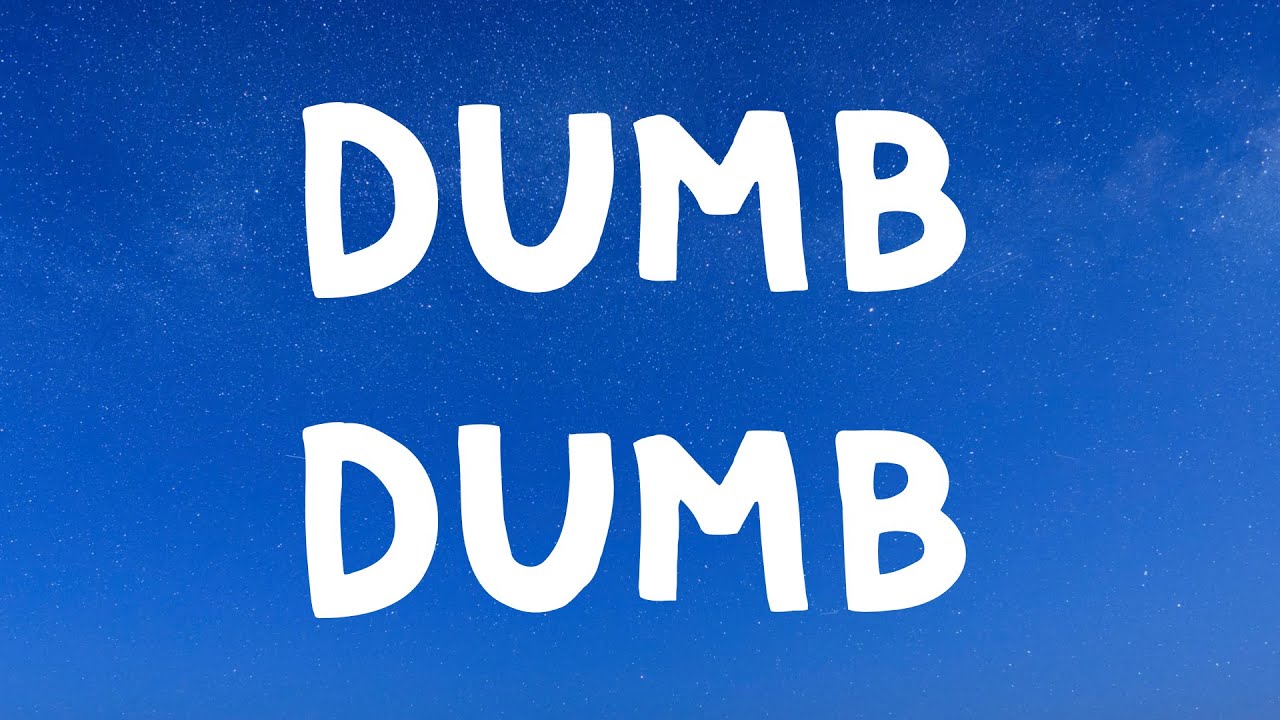 Mazie - Dumb Dumb (Lyrics)
