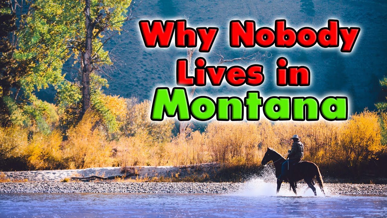 Why Nobody Lives in Montana?