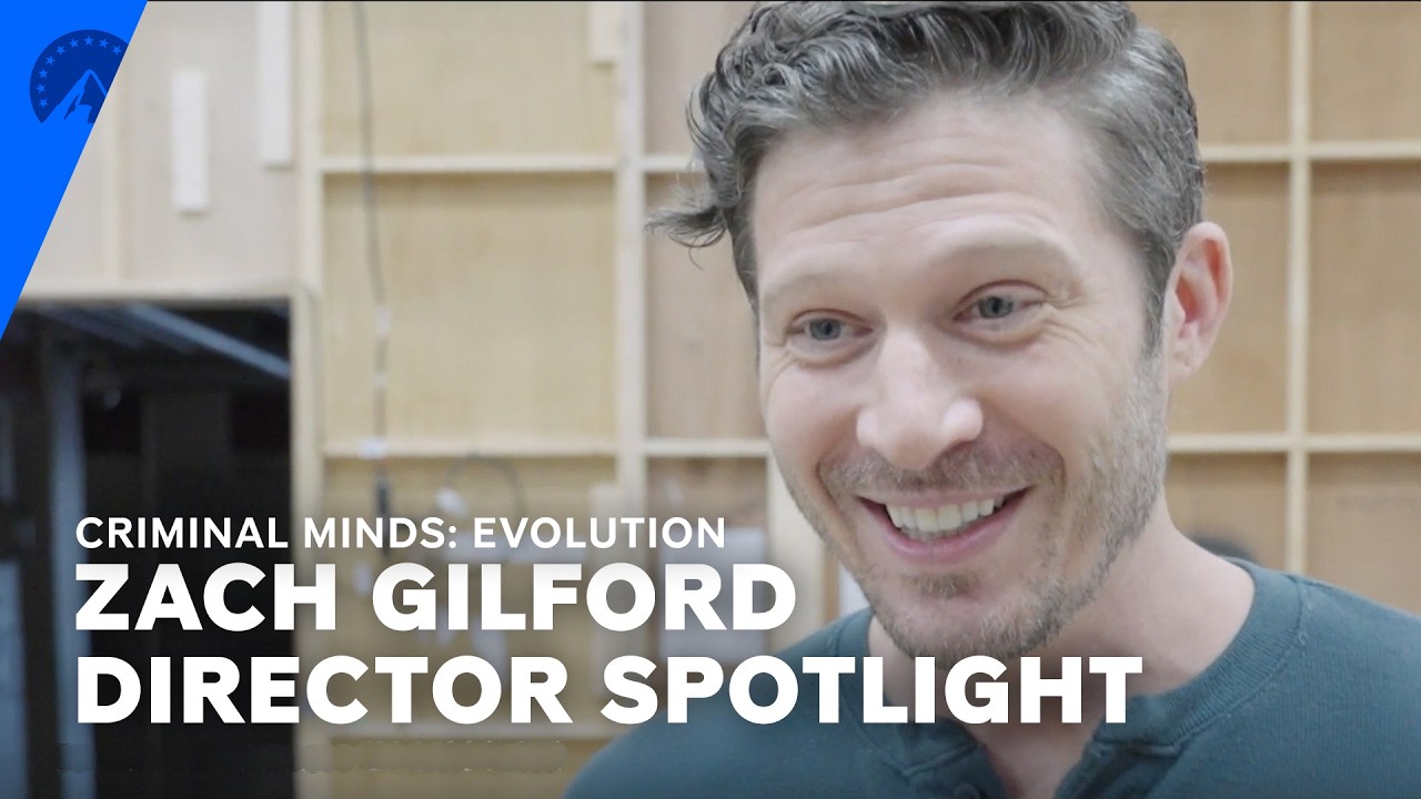 Criminal Minds: Evolution | Director Spotlight: Zach Gilford | Paramount+