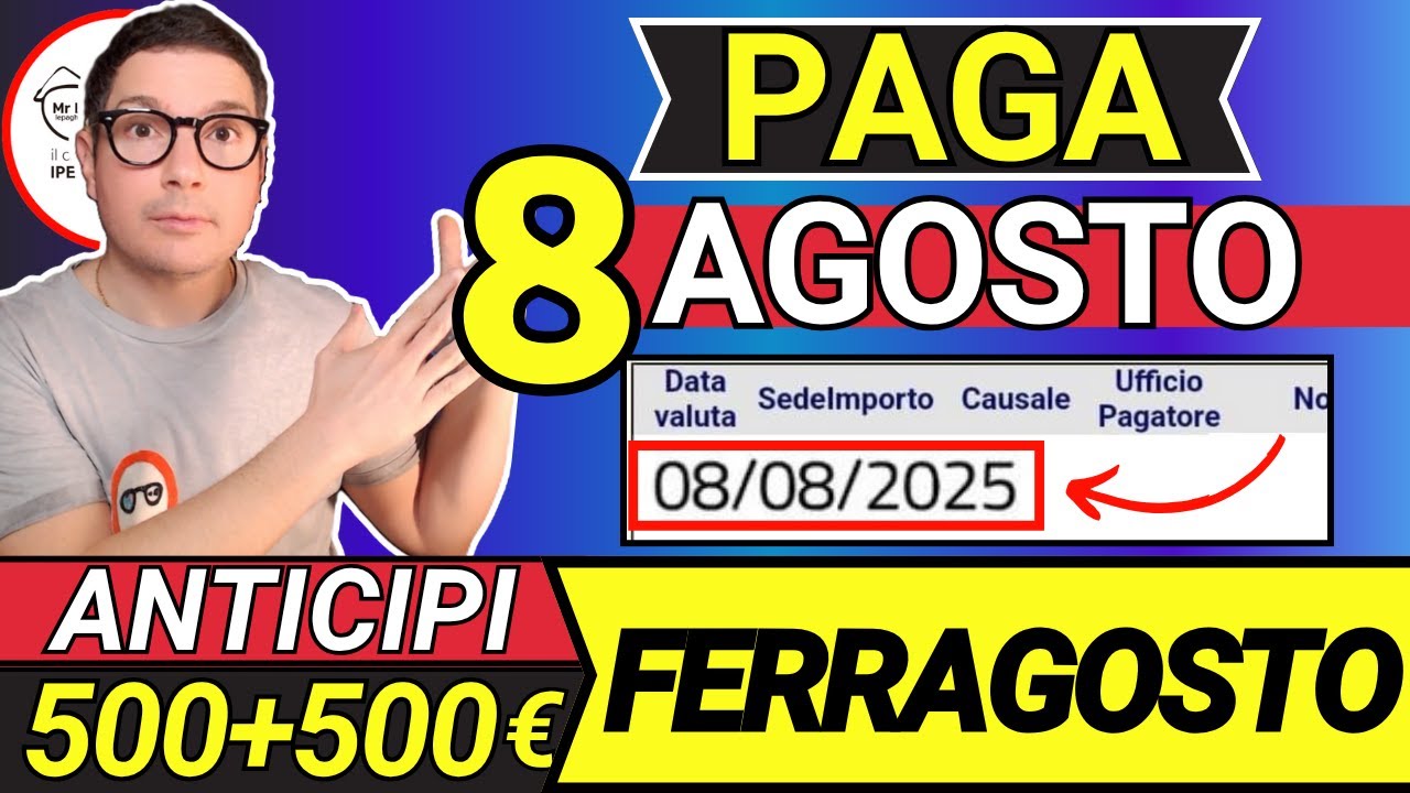 Inps PAGA 8 AGOSTO ➜ANTICIPO DATE PAGAMENTI FERRAGOSTO ADI ASSEGNO UNICO NASPI 730 DOPPIO BONUS 500€