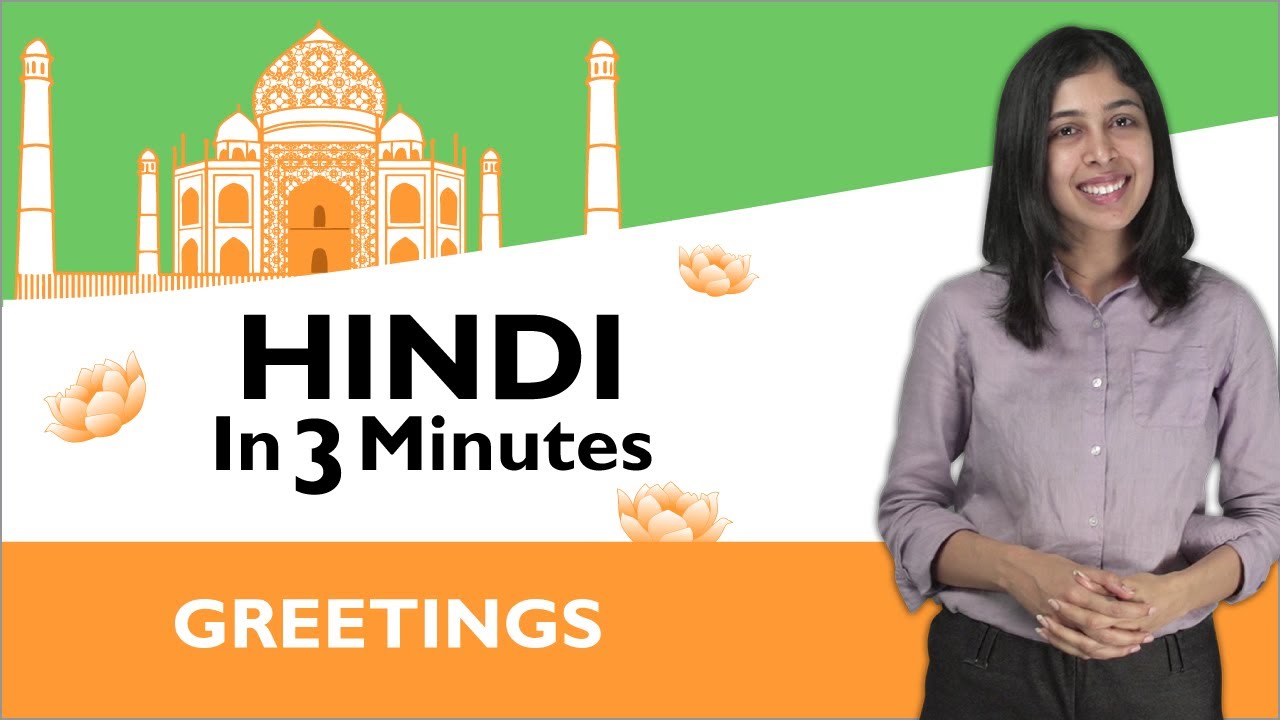 Learn Hindi - Hindi in Three Minutes - Greetings