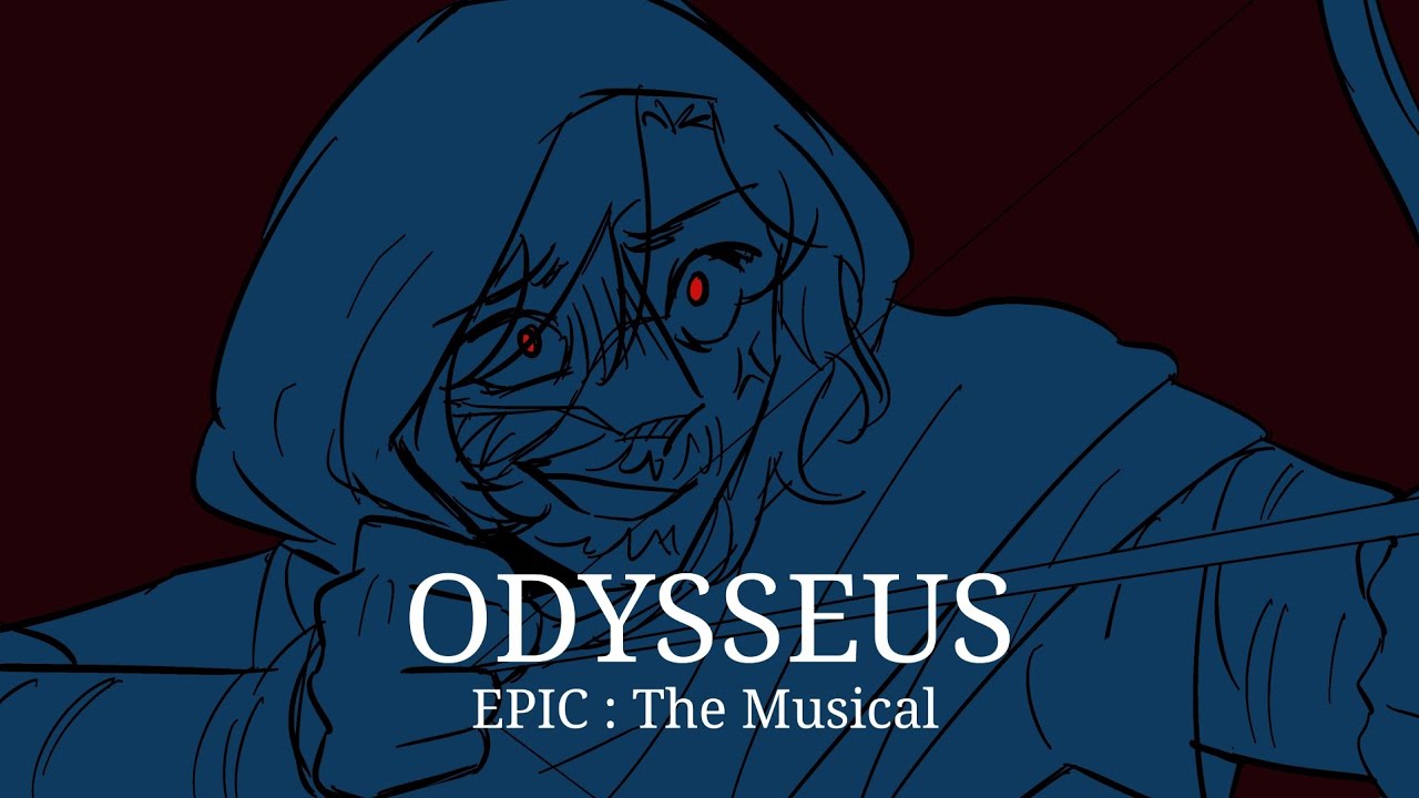 Odysseus | EPIC : The Musical Animatic