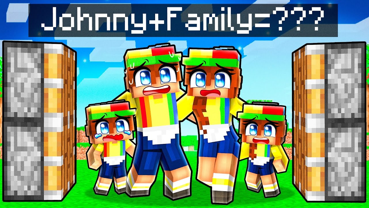 Johnny + Family = ??? In Minecraft!
