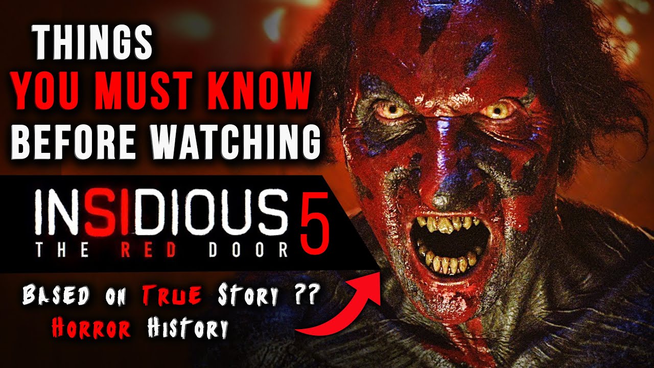 Things You Must Know Before Watching Insidious : The Red Door - Based on True Story ? Horror History