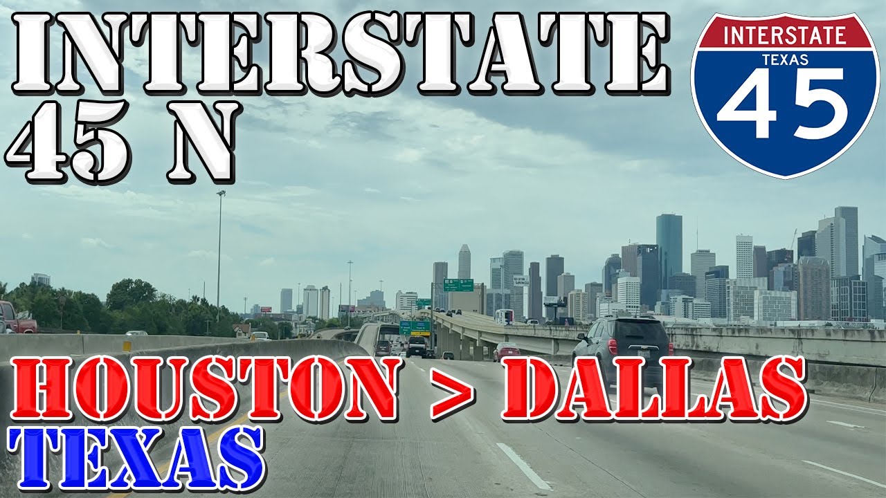I-45 North - Downtown Houston to Downtown Dallas - Texas - 4K Highway Drive
