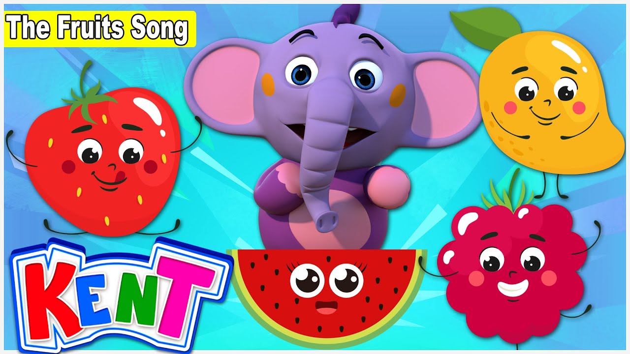 The Fruits Song + More Nursery Rhymes & Kids Songs by Kent The Elephant