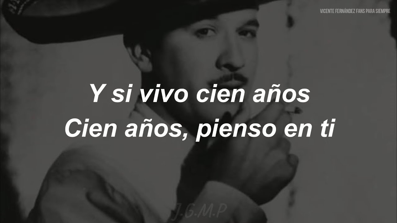 Pedro Infante - Cien Años (Letra / Lyrics)