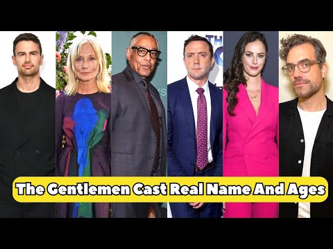 The Gentlemen Cast Real Name and Ages || Netflix 2024