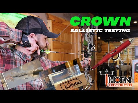 THORN BROADHEADS - CROWN Ballistics Testing