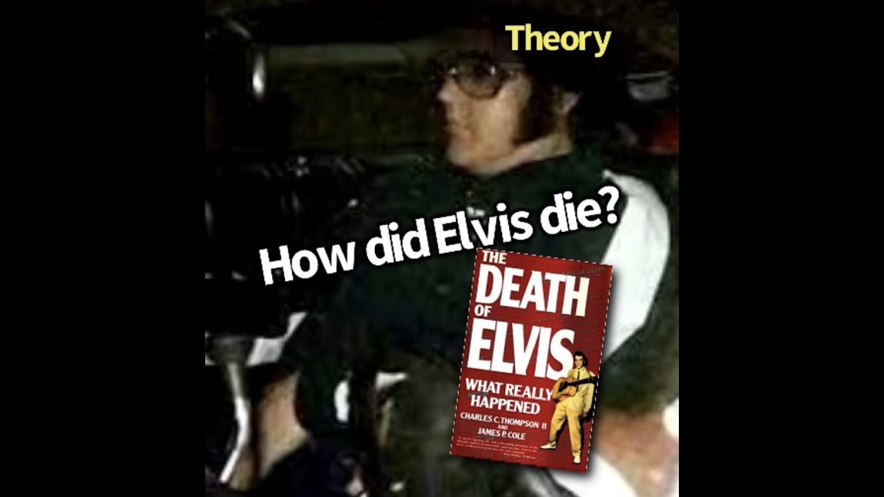 How did Elvis die?