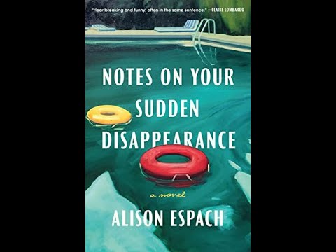 "Notes on Your Sudden Disappearance" By Alison Espach