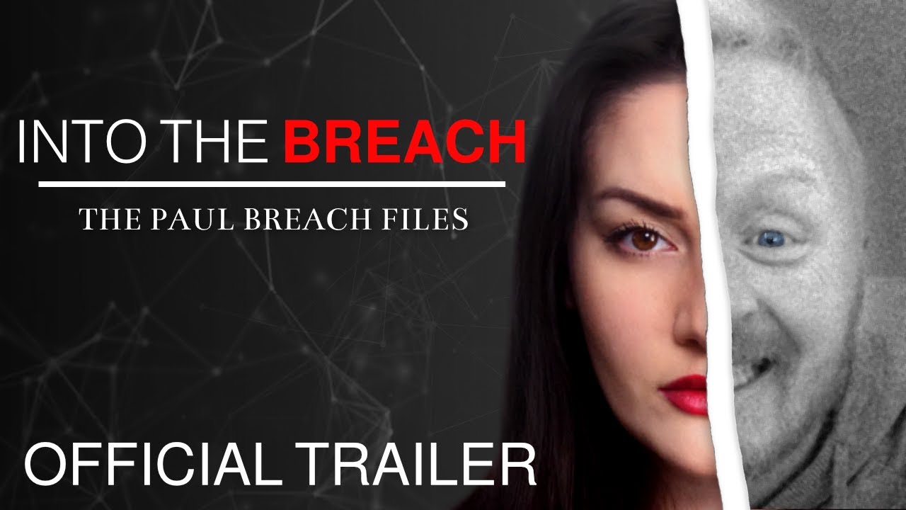 Into The Breach: The Paul Breach Files | Official Trailer
