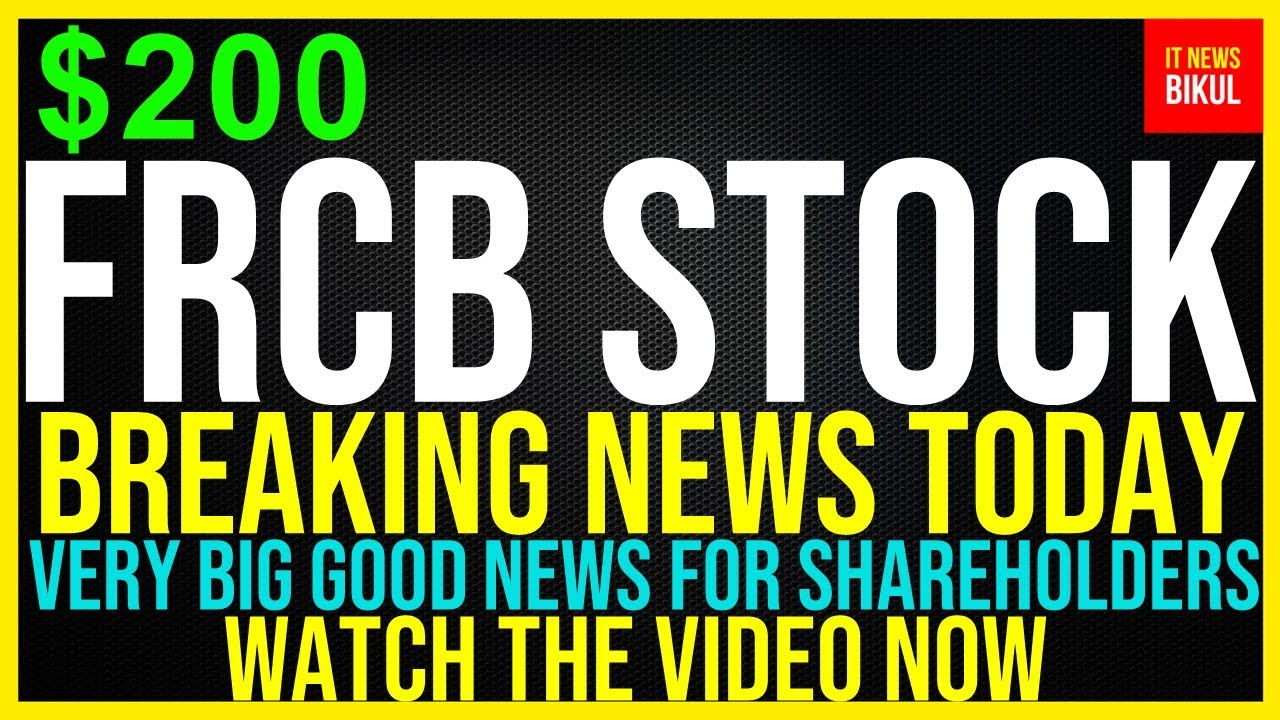 FRCB Stock- First Republic Bank Stock Breaking News Today | FRCB Stock Price Prediction | FRCB Stock