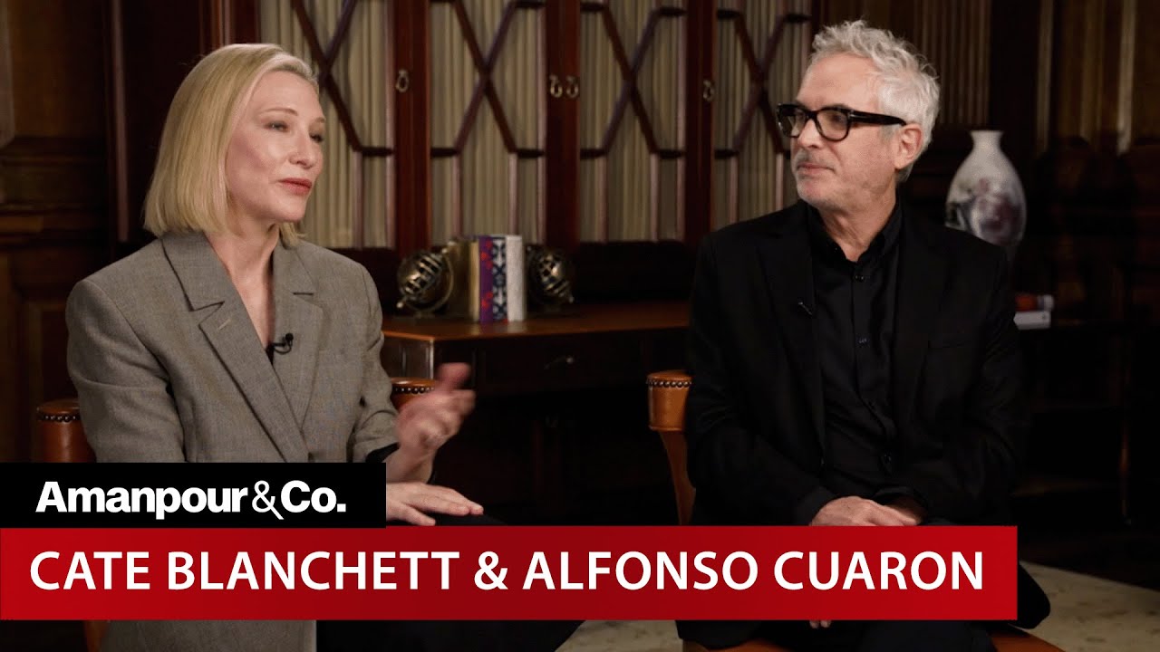 Cate Blanchett and Alfonso Cuaron on New Apple TV+ Series, "Disclaimer" | Amanpour and Company