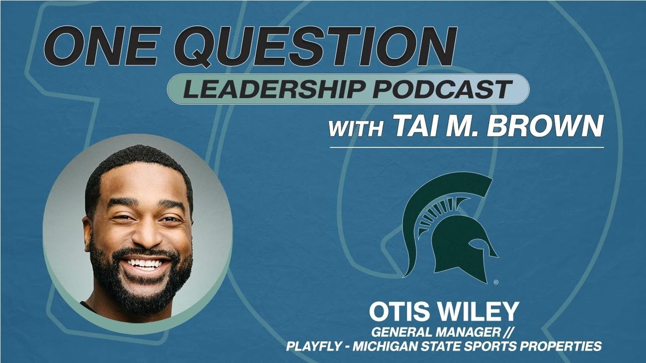Otis Wiley | General Manager | Playfly - Michigan State Sports Properties - One Question...