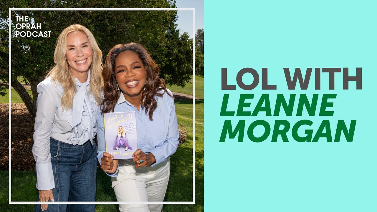 Oprah & Comedian Leanne Morgan: It's Never Too Late to Make Your Dreams Come True