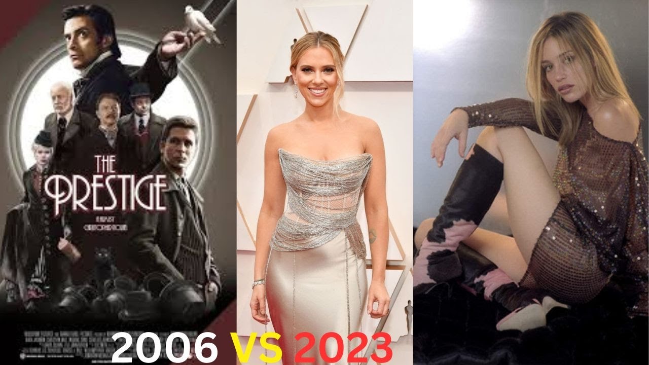 The Prestige movie cast now and then|| The Prestige movie cast before and after