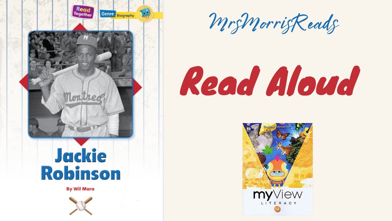 JACKIE ROBINSON MyView Literacy First Grade Unit 4 Week 2 Read Aloud