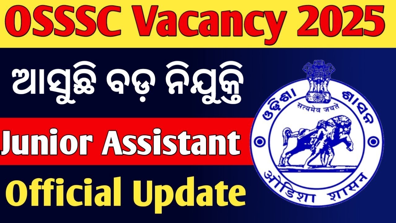 OSSSC Junior Assistant Vacancy// OSSSC Junior Assistant upcoming vacancy