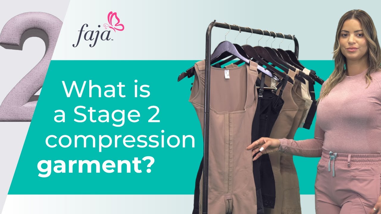 What is a stage 2 compression Faja