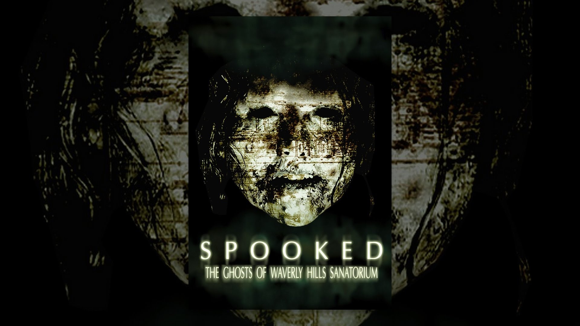 Spooked: The Ghosts of Waverly Hills Sanatorium