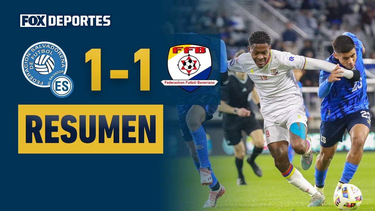 Los salvadoreños sacaron el orgullo | HIGHLIGHTS | El Salvador 1-1 Bonaire | Amistoso Internacional
