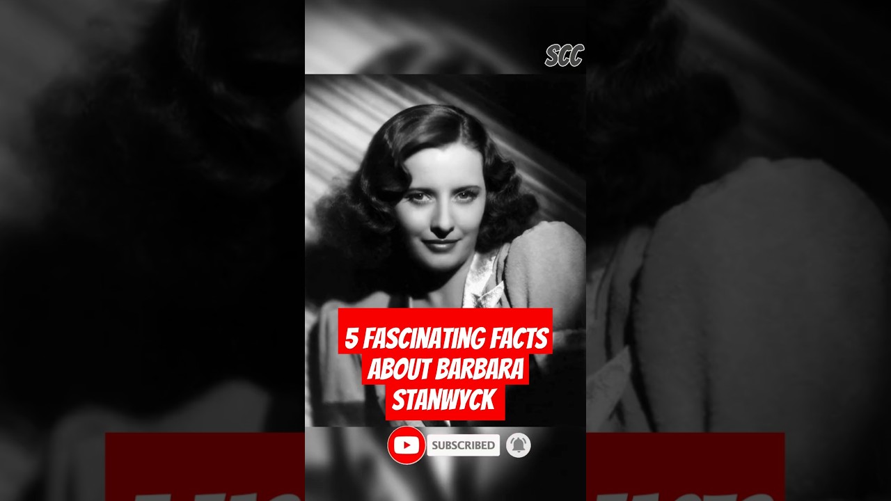 Five fascinating facts about Barbara Stanwyck