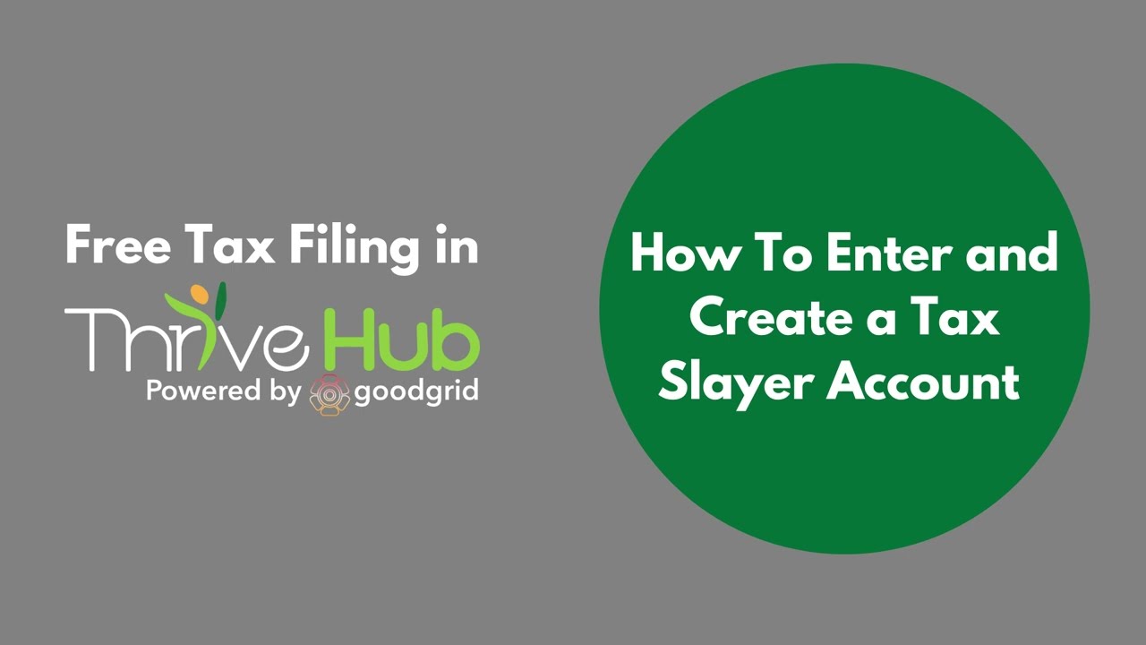 Self-Serve Tax Filing: How To Enter & Create a Tax Slayer Account