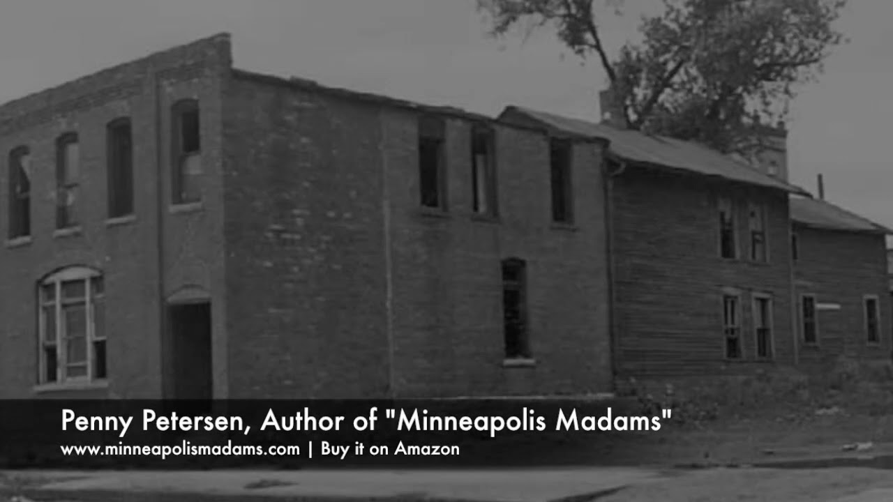 Minneapolis Madams: A Lost History of Prostitution On The Riverfront