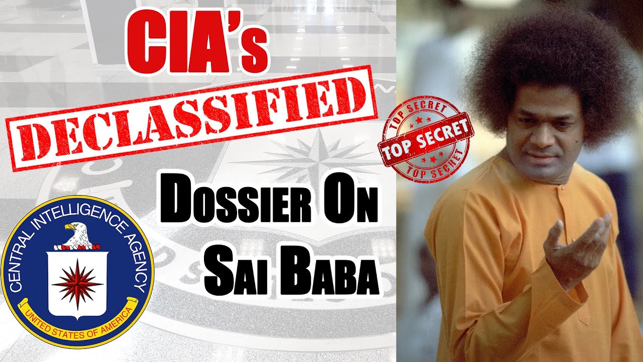 CIA's Findings On Sathya Sai Baba | Central Intelligence Agency USA Declassified Files