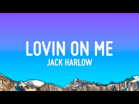 Jack Harlow - Lovin On Me (Lyrics)