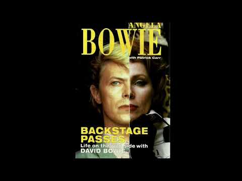 Angela Bowie - Backstage Passes: Life on the Wild Side with David Bowie [COMPLETE AUDIOBOOK]