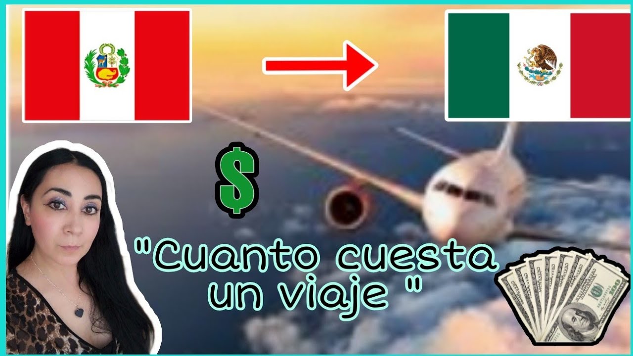 Cuanto cuesta un Viaje Perú /México. Super barato me voy hoy mismo /mi experiencia.