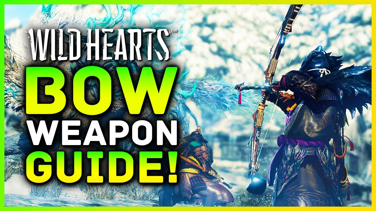 Wild Hearts - Bow Weapon Guide & Tutorial, Best Combos, Skills, Tips & Tutorial