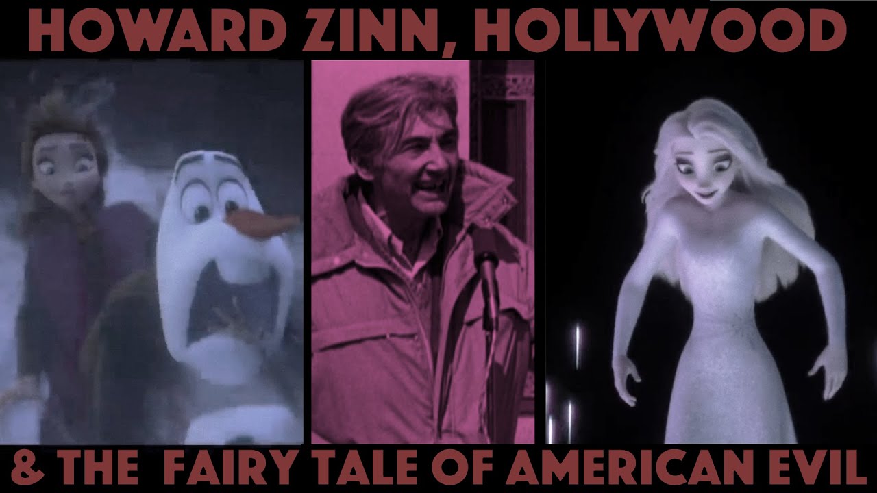 Howard Zinn, Hollywood, & the Fairy Tale of American Evil: The Architects of Woke